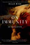 On Immunity: An Innoculation by Eula Biss