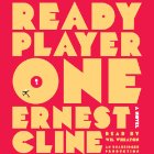 Ready Player One (






UNABRIDGED) by Ernest Cline Narrated by Wil Wheaton