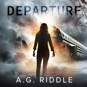 Departure (






UNABRIDGED) by A.G. Riddle Narrated by Nicola Barber, Scott Aiello