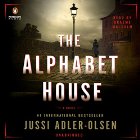 The Alphabet House (






UNABRIDGED) by Jussi Adler-Olsen Narrated by Graeme Malcom