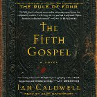 The Fifth Gospel: A Novel (






UNABRIDGED) by Ian Caldwell Narrated by Jack Davenport