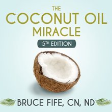 The Coconut Oil Miracle - 5th Edition (






UNABRIDGED) by Bruce Fife, CN/ND Narrated by Peter Berkrot