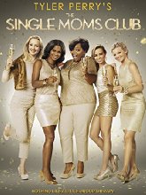 Tyler Perry's Single Moms Club [HD]