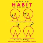 The Power of Habit: Why We Do What We Do in Life and Business (






UNABRIDGED) by Charles Duhigg Narrated by Mike Chamberlain