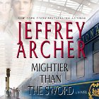 Mightier than the Sword (






UNABRIDGED) by Jeffrey Archer Narrated by Alex Jennings