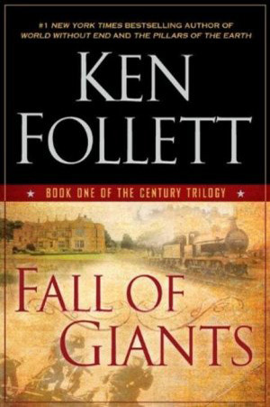 Fall of Giants (The Century Trilogy, #1)