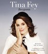 Bossypants by Tina Fey