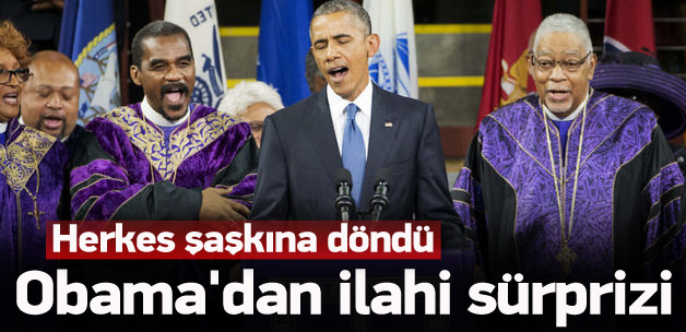 Obama ilahi söyledi, herkes şaşkına döndü