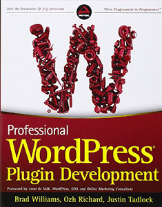 Professional WordPress Plugin Development - Brad Williams