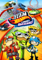 Team Hot Wheels: The Origin of Awesome!