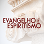 Evangelho e Espiritismo