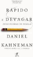 Rápido e devagar: Duas formas de pensar