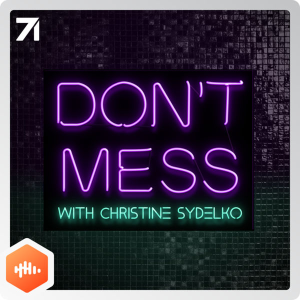 Castbox original Don't Mess with Christine Sydelko