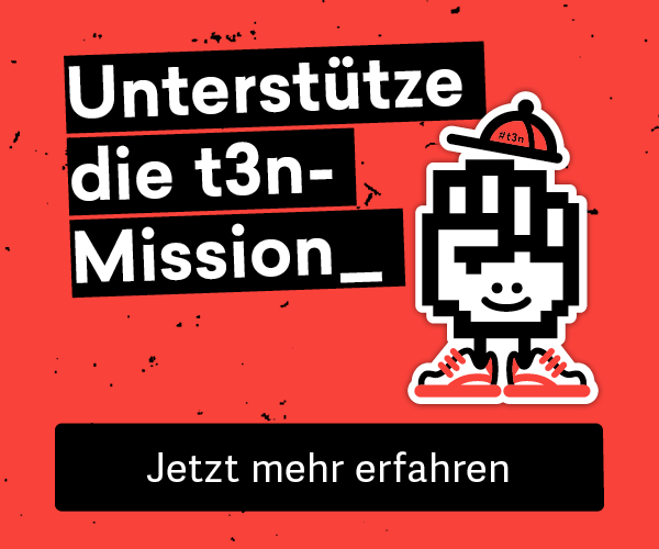 Unterstütze die t3n-Mission: Wir helfen digitalen Pionieren, glücklich zu arbeiten und zu leben.