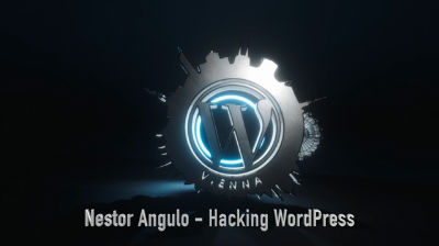 Nestor Angulo de Ugarte: Hacking WordPress... and Countermeasures