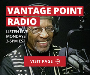 Vantage Point Radio Show with host Dr. Ron Daniels