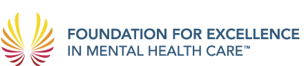 Foundation for Excellence in Mental Health Care