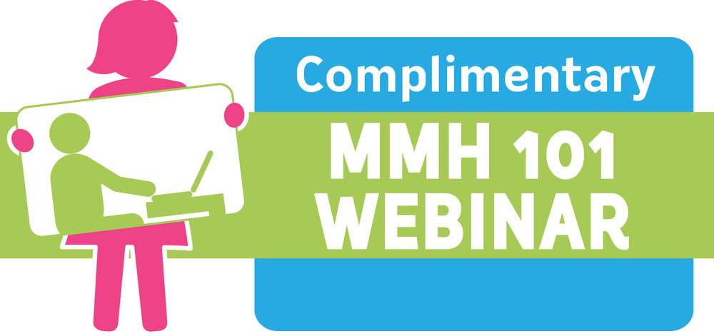 Complimentary MMH 101 Webinar