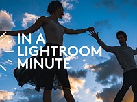 Adobe's new video series offers helpful Lightroom CC, Mobile tips in 60 seconds