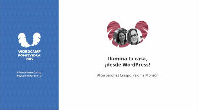 Alicia Sánchez Crespo, Paloma Monzón: Ilumina tu casa, ¡desde WordPress!