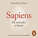 Sapiens. De animales a dioses [Sapiens: From Animals to Gods]  By  cover art