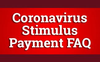 Coronavirus Stimulus Payment FAQ