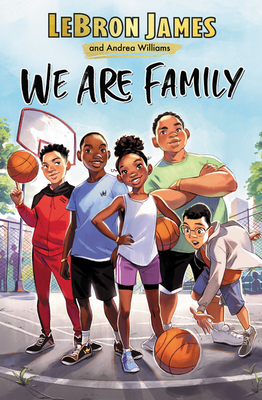 Book Cover: We Are Family by Lebron James