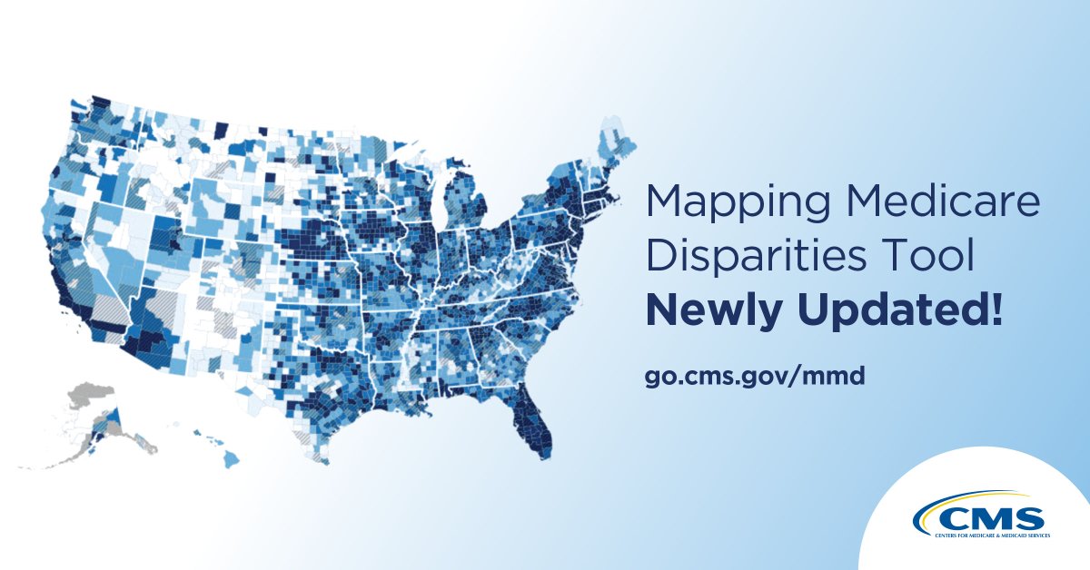 Mapping Medicare Disparities Tool Newly Updated
go.cms.gov/mmd