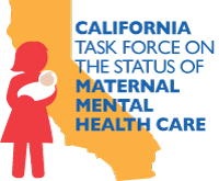 California’s Task Force on Maternal Mental Health