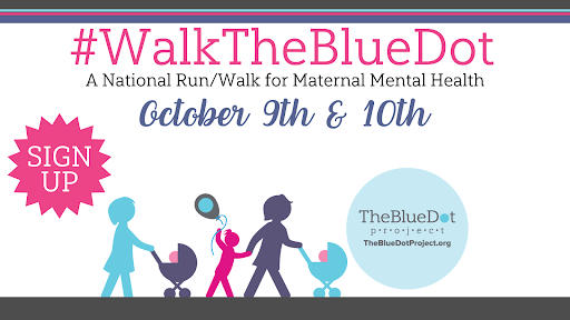 TheBlueDot Virtual Run/Walk A national run/walk for maternal mental health