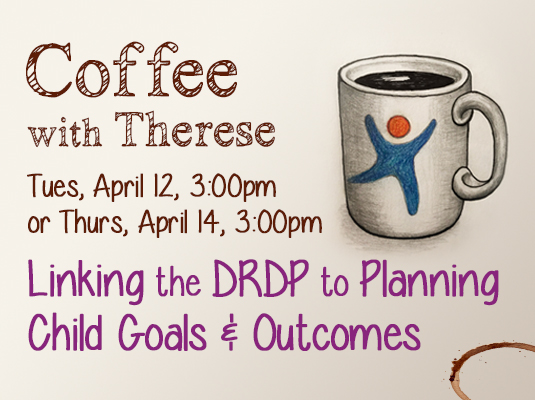 Coffee Break Webinar Linking the DRDP to Planning Child Goals and Outcomes