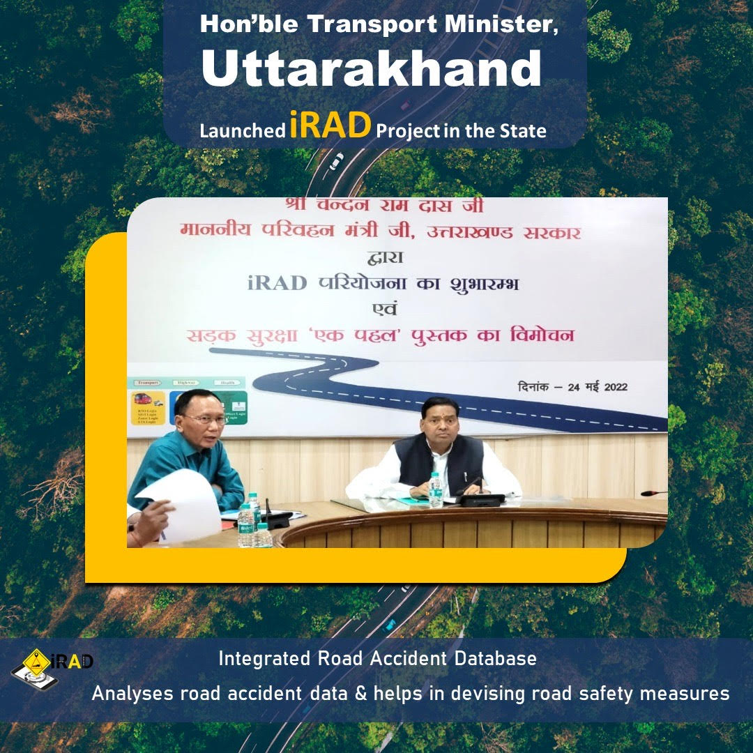 Image of Hon’ble Transport Minister, Uttarakhand launched Integrated Road Accident Database (iRAD) in the State