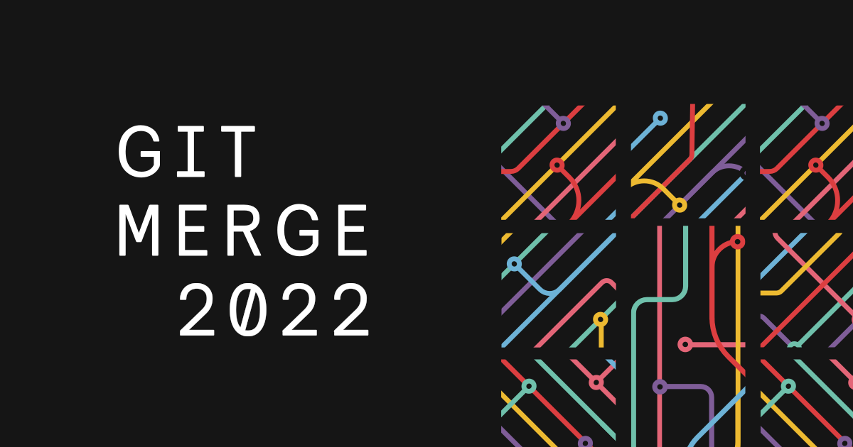 Git Merge 2022