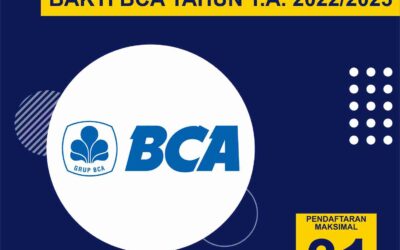 TAWARAN BEASISWA BAKTI BCA T.A. 2022-2023