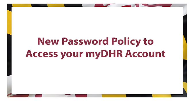 myDHR Password Policy Update