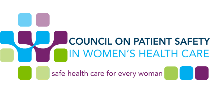 Council on Patients Safety in Women’s Health Care