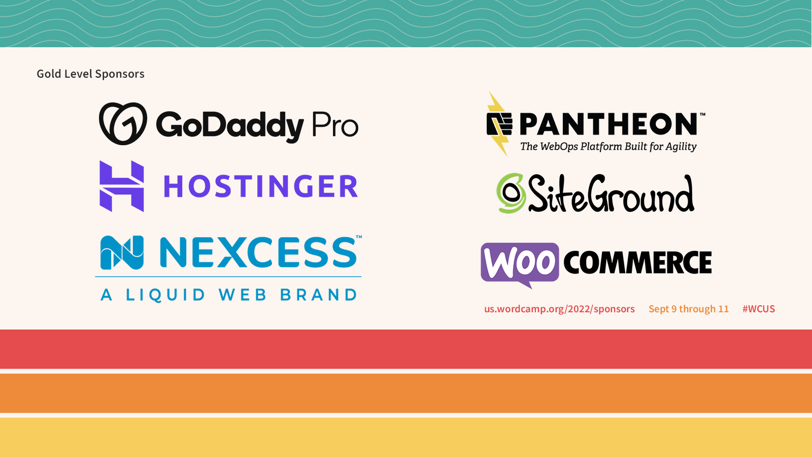 Bright bands of aqua, crimson, orange, and gold with logos of Gold Level Sponsors GoDaddy Pro, Hostinger, Nexcess, Pantheon, SiteGround, and WooCommerce.