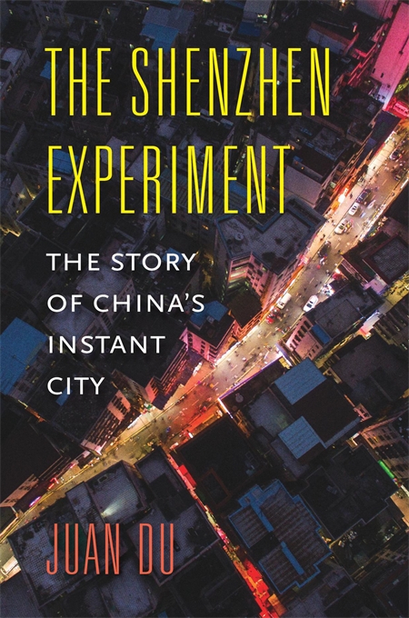 Cover: The Shenzhen Experiment: The Story of China’s Instant City, from Harvard University Press