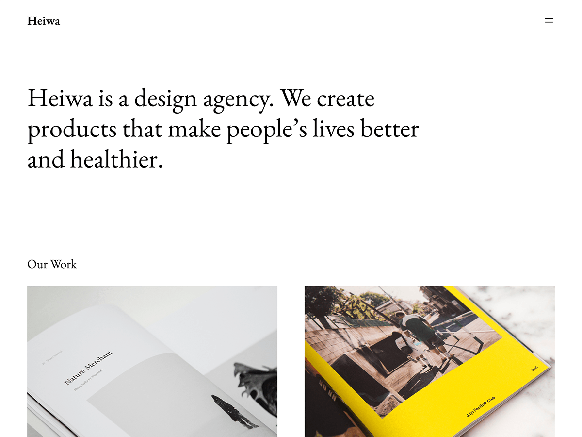 Heiwa is a clean and elegant theme. Its sophisticated typography and clean look make it a perfect match for a business producing visual products.