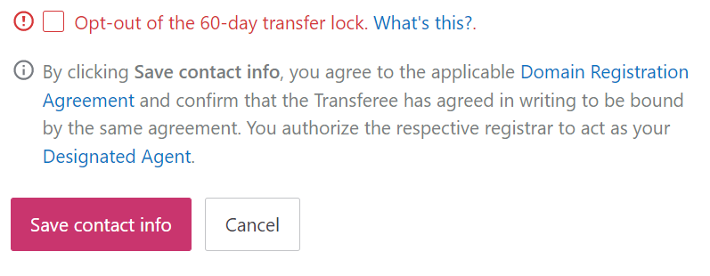 Screenshot showing the opt out of 60-day transfer lock checkbox and the designated agent notice.