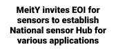 MeitY Invites Expression of Interest for sensors to establish National sensor Hub for various applications