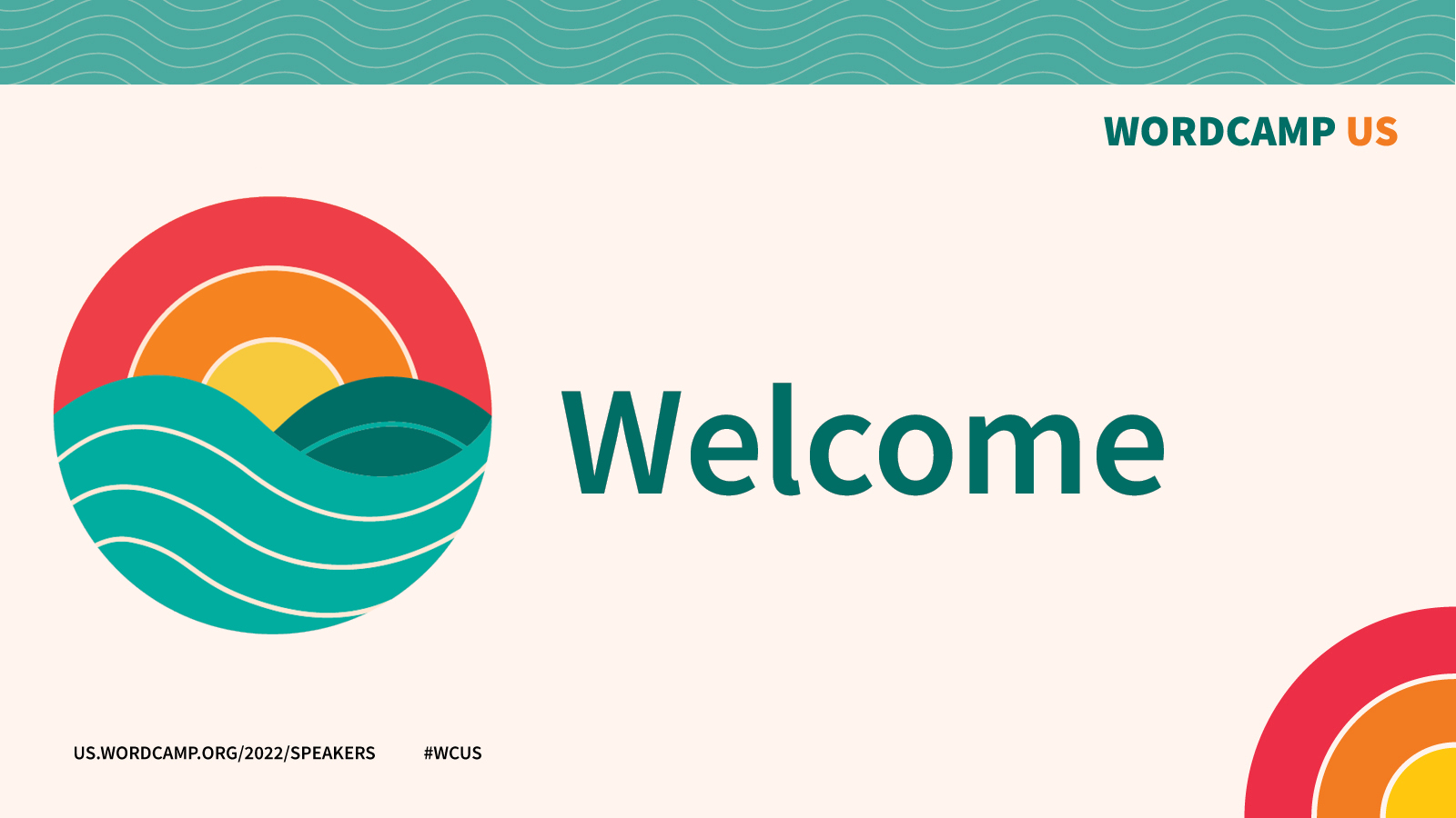 Welcome to WordCamp US with event logo, California rainbow and hashtags.