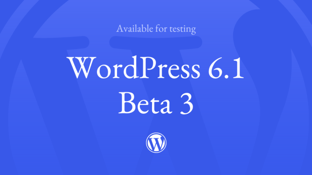 WordPress 6.1 Beta 3