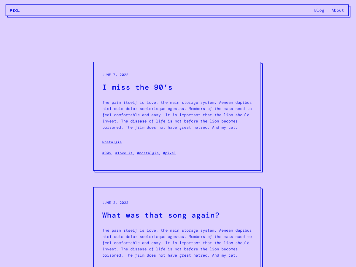 Pixl is a simple yet opinionated blogging theme inspired by websites of the nineties.