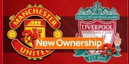 Manchester United Liverpool New Ownership