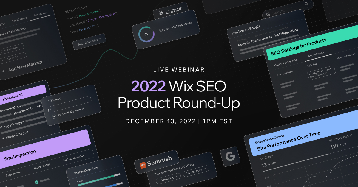 Text surrounded by various SEO-related web UI elements from the Wix Dashboard. The text reads: Live webinar. 2022 Wix SEO Product Round-Up. December 13, 2022. 1PM EST.