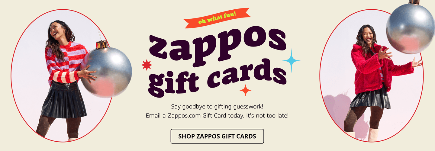 Zappos Gift Cards.
Say goodbye to gifting guesswork! Email a Zappos.com Gift Card today. It's not too late!
Shop Zappos Gift Cards.