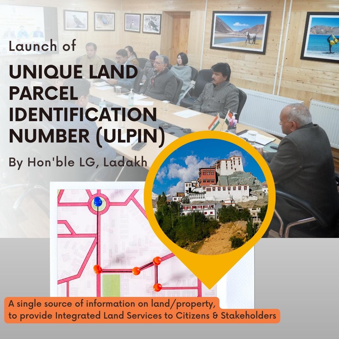 Image of Hon’ble Lieutenant Governor, Ladakh, launched Unique Land Parcel Identification Number