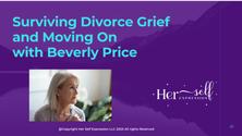 Women's Surviving Divorce Grief and Moving On