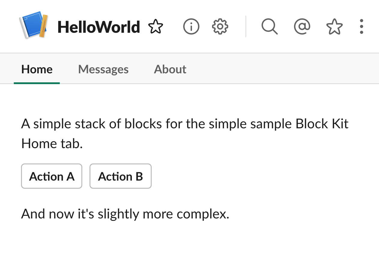 Updated sample Block Kit layout in app's Home tab showing text and a couple of interactive buttons